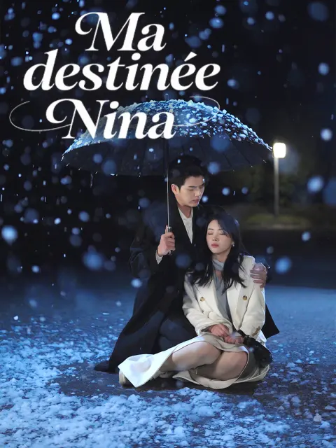 Ma destinée Nina short drama poster