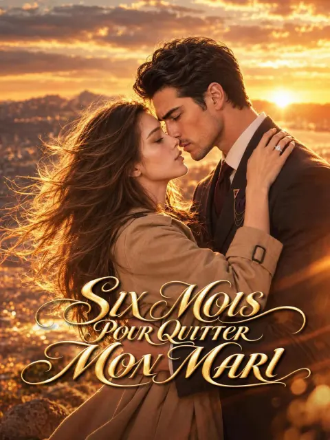 SIX MOIS POUR QUITTER MON MARI short drama poster