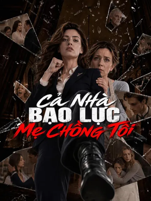 Cả Nhà Bạo Lực Mẹ Chồng Tôi short drama poster