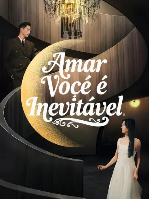 Amar Você é Inevitável short drama poster