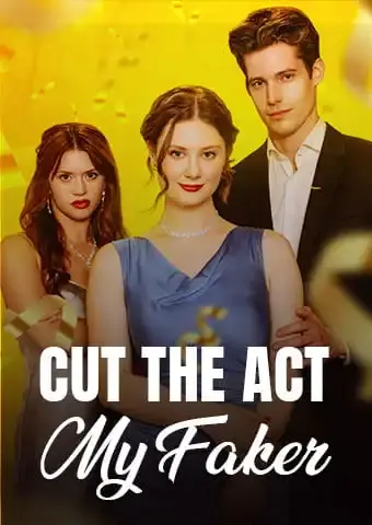 Cut the act, my Faker short drama poster