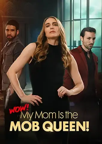 Wow! My Mom Is the Mob Queen! short drama poster