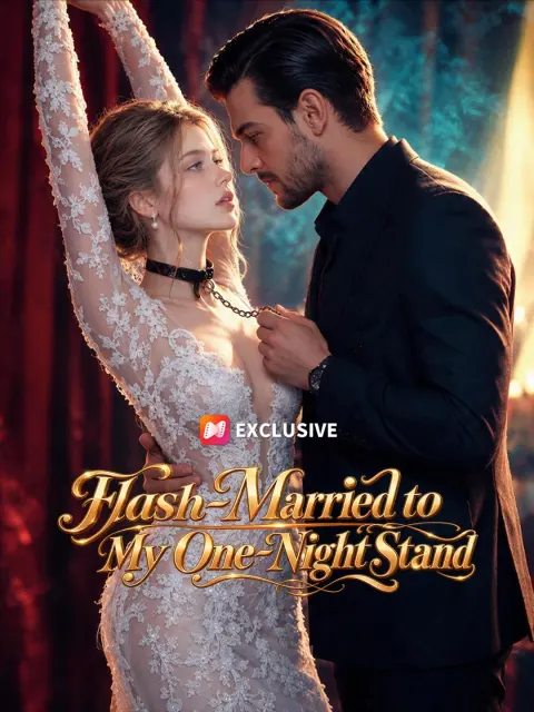 Flash-Married to My One-Night Stand short drama poster