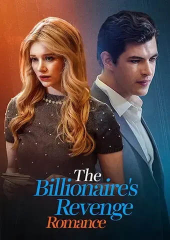 The Billionaire's Revenge Romance short drama poster