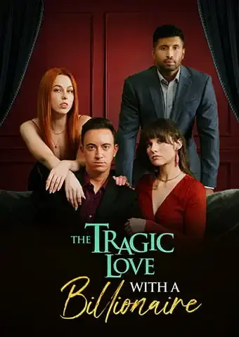 The Tragic Love With A Billionaire short drama poster