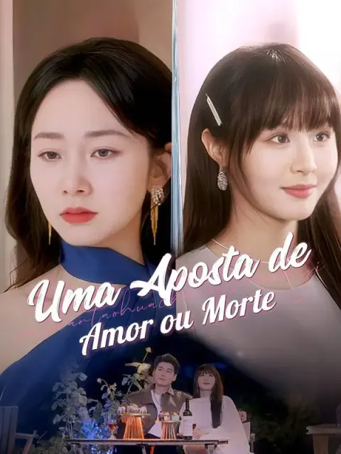 Uma Aposta de Amor ou Morte short drama poster