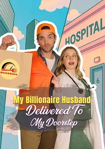 My Billionaire Husband Delivered To My Doorstep short drama poster