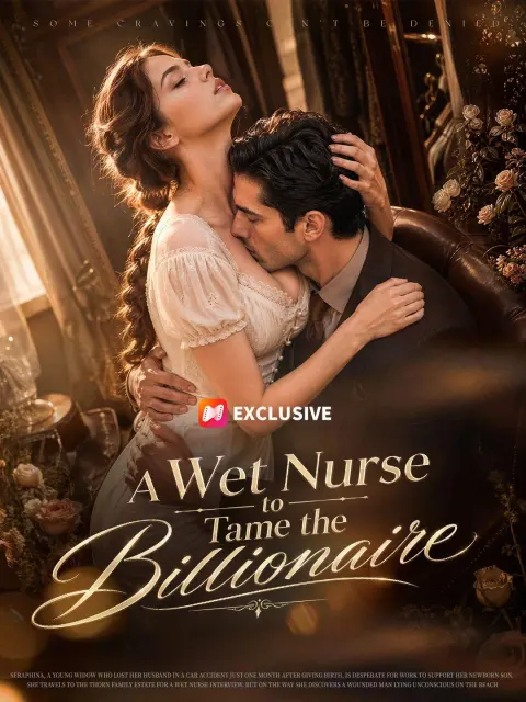 A Wet Nurse to Tame the Billionaire short drama poster