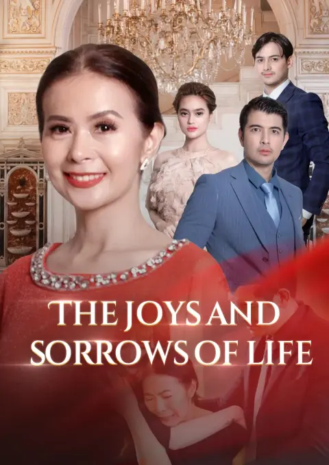 The Joys and Sorrows of Life short drama poster