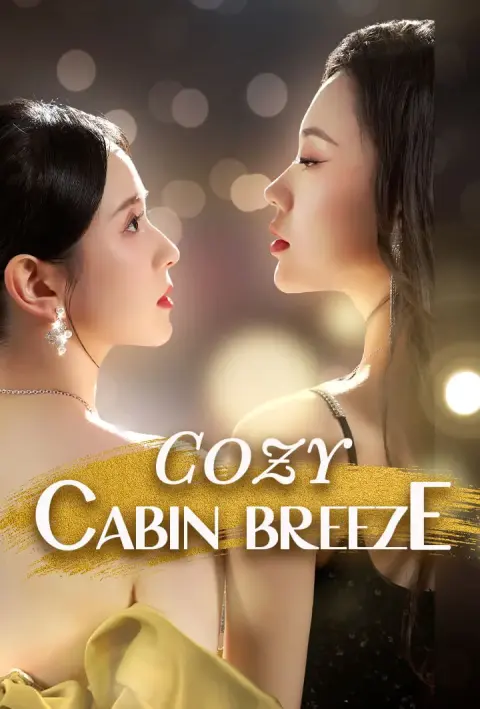 Cozy Cabin Breeze short drama poster