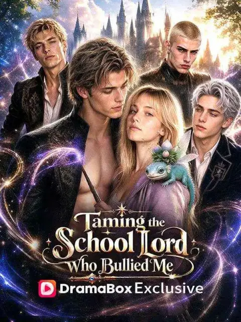 Taming the School Lord Who Bullied Me short drama poster