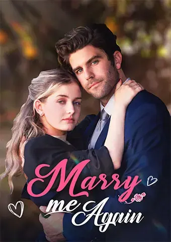 Destined to love you：Marry me again short drama poster